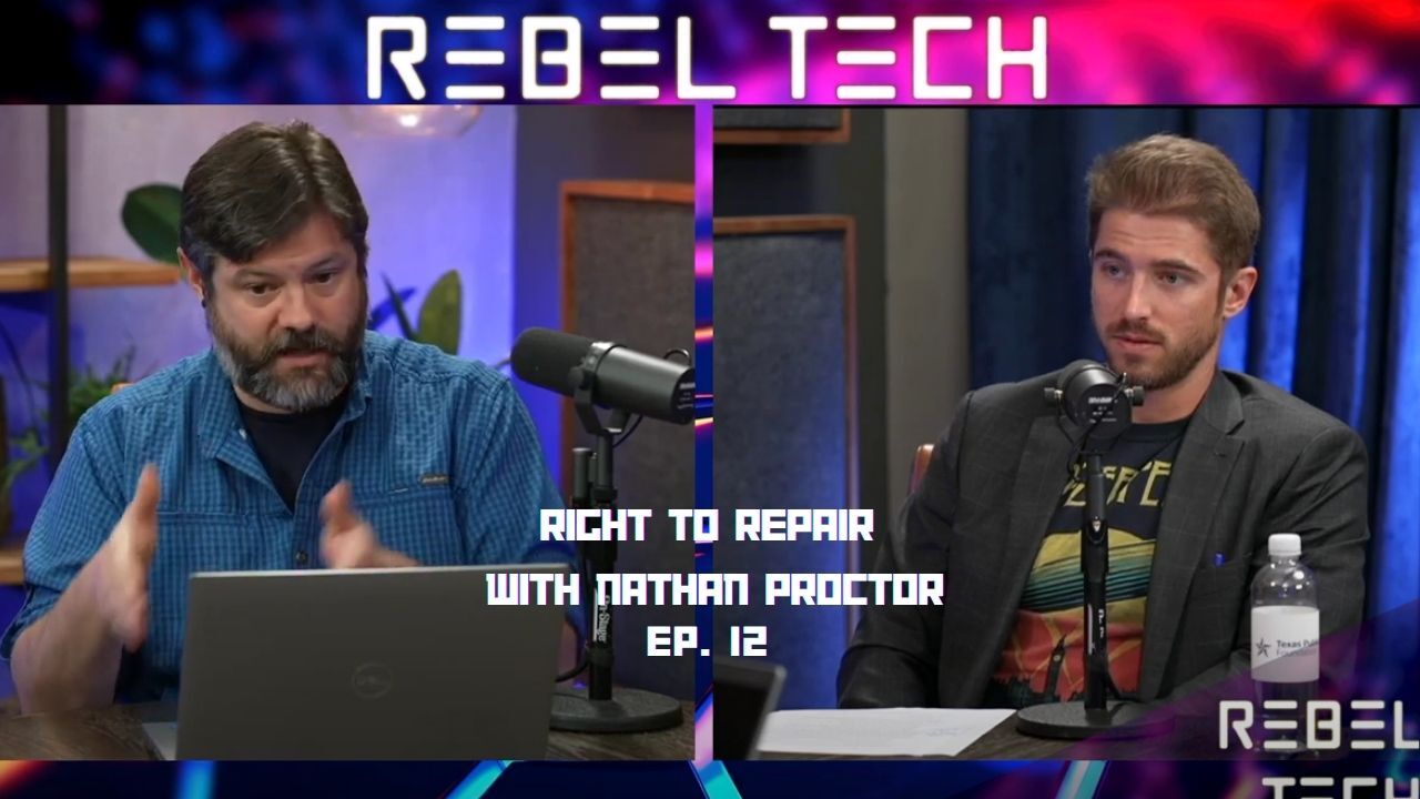 Rebel Tech Podcast | Episode 12: Right to Repair with Nathan Proctor ...